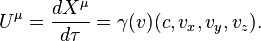 U^{\mu }={\frac  {dX^{\mu }}{d\tau }}=\gamma (v)(c,v_{x},v_{y},v_{z}).