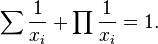 \sum {\frac  1{x_{i}}}+\prod {\frac  1{x_{i}}}=1.