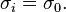 \sigma _{i}=\sigma _{0}.\,