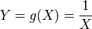 Y=g(X)={\frac  {1}{X}}