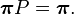 {\boldsymbol  {\pi }}P={\boldsymbol  {\pi }}.