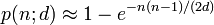 p(n;d)\approx 1-e^{{-n(n-1)/(2d)}}