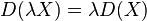 D(\lambda X)=\lambda D(X)