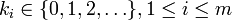 k_{i}\in \{0,1,2,\ldots \},1\leq i\leq m