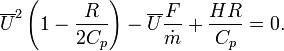 \overline {U}^{2}\left({1-{R \over 2C_{p}}}\right)-\overline {U}{F \over {\dot  m}}+{HR \over C_{p}}=0.