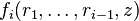 f_{i}(r_{1},\dots ,r_{{i-1}},z)