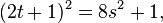 (2t+1)^{2}=8s^{2}+1,