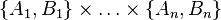 \{A_{1},B_{1}\}\times \dots \times \{A_{n},B_{n}\}