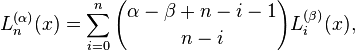 L_{n}^{{(\alpha )}}(x)=\sum _{{i=0}}^{n}{\alpha -\beta +n-i-1 \choose n-i}L_{i}^{{(\beta )}}(x),