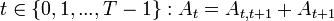 t\in \{0,1,...,T-1\}:A_{t}=A_{{t,t+1}}+A_{{t+1}}