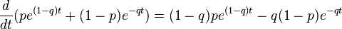 {\frac  {d}{dt}}(pe^{{(1-q)t}}+(1-p)e^{{-qt}})=(1-q)pe^{{(1-q)t}}-q(1-p)e^{{-qt}}