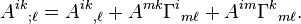 A^{{ik}}{}_{{;\ell }}=A^{{ik}}{}_{{,\ell }}+A^{{mk}}\Gamma ^{i}{}_{{m\ell }}+A^{{im}}\Gamma ^{k}{}_{{m\ell }}.\ 