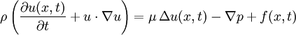 \rho \left({\frac  {\partial {u}({x},t)}{\partial {t}}}+{u}\cdot \nabla {u}\right)=\mu \,\Delta u(x,t)-\nabla p+f(x,t)