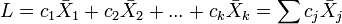 L=c_{1}{\bar  X}_{1}+c_{2}{\bar  X}_{2}+...+c_{k}{\bar  X}_{k}=\sum c_{j}{\bar  X}_{j}