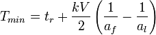 T_{{min}}=t_{r}+{\frac  {kV}{2}}\left({\frac  {1}{a_{f}}}-{\frac  {1}{a_{l}}}\right)