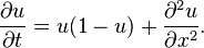 {\frac  {\partial u}{\partial t}}=u(1-u)+{\frac  {\partial ^{2}u}{\partial x^{2}}}.\,