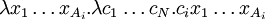 \lambda x_{1}\ldots x_{{A_{i}}}.\lambda c_{1}\ldots c_{N}.c_{i}x_{1}\ldots x_{{A_{i}}}