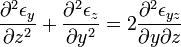 {\frac  {\partial ^{2}\epsilon _{y}}{\partial z^{2}}}+{\frac  {\partial ^{2}\epsilon _{z}}{\partial y^{2}}}=2{\frac  {\partial ^{2}\epsilon _{{yz}}}{\partial y\partial z}}\,\!