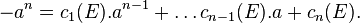 -a^{n}=c_{1}(E).a^{{n-1}}+\ldots c_{{n-1}}(E).a+c_{{n}}(E).