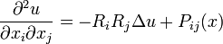 {\frac  {\partial ^{2}u}{\partial x_{i}\partial x_{j}}}=-R_{i}R_{j}\Delta u+P_{{ij}}(x)