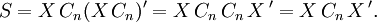 S=X\,C_{n}(X\,C_{n})'=X\,C_{n}\,C_{n}\,X\,'=X\,C_{n}\,X\,'.