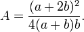 A={\frac  {(a+2b)^{2}}{4(a+b)b}}.