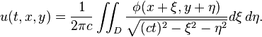 u(t,x,y)={\frac  {1}{2\pi c}}\iint _{D}{\frac  {\phi (x+\xi ,y+\eta )}{{\sqrt  {(ct)^{2}-\xi ^{2}-\eta ^{2}}}}}d\xi \,d\eta .\,