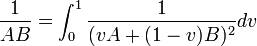 {1 \over AB}=\int _{0}^{1}{1 \over (vA+(1-v)B)^{2}}dv