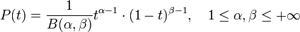 P(t)={\frac  {1}{B(\alpha ,\beta )}}t^{{\alpha -1}}\cdot (1-t)^{{\beta -1}},\quad 1\leq \alpha ,\beta \leq +\infty 