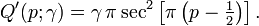 Q'(p;\gamma )=\gamma \,\pi \,{\sec }^{2}\left[\pi \left(p-{\tfrac  {1}{2}}\right)\right].\!