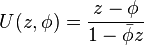 U(z,\phi )={\frac  {z-\phi }{1-{\bar  \phi }z}}