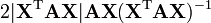 2|{\mathbf  {X^{{{\rm {T}}}}}}{\mathbf  {A}}{\mathbf  {X}}|{\mathbf  {AX}}({\mathbf  {X^{{{\rm {T}}}}AX}})^{{-1}}