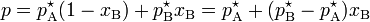 p=p_{{{\rm {A}}}}^{{\star }}(1-x_{{{\rm {B}}}})+p_{{{\rm {B}}}}^{{\star }}x_{{{\rm {B}}}}=p_{{{\rm {A}}}}^{{\star }}+(p_{{{\rm {B}}}}^{{\star }}-p_{{{\rm {A}}}}^{{\star }})x_{{{\rm {B}}}}