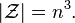 |{\mathcal  Z}|=n^{3}.