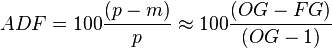 ADF=100{(p-m) \over p}\approx 100{(OG-FG) \over (OG-1)}