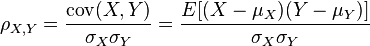 \rho _{{X,Y}}={{\mathrm  {cov}}(X,Y) \over \sigma _{X}\sigma _{Y}}={E[(X-\mu _{X})(Y-\mu _{Y})] \over \sigma _{X}\sigma _{Y}}