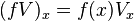 (fV)_{x}=f(x)V_{x}\,