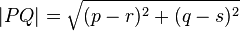 |PQ|={\sqrt  {(p-r)^{2}+(q-s)^{2}}}\,