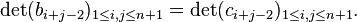 \det(b_{{i+j-2}})_{{1\leq i,j\leq n+1}}=\det(c_{{i+j-2}})_{{1\leq i,j\leq n+1}}.