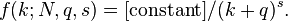 f(k;N,q,s)=[{\mbox{constant}}]/(k+q)^{s}.\,