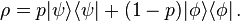 \rho =p|\psi \rangle \langle \psi |+(1-p)|\phi \rangle \langle \phi |\,.