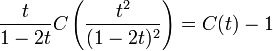 {t \over {1-2t}}C\left({t^{2} \over (1-2t)^{2}}\right)=C(t)-1