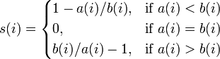 s(i)={\begin{cases}1-a(i)/b(i),&{\mbox{if }}a(i)<b(i)\\0,&{\mbox{if }}a(i)=b(i)\\b(i)/a(i)-1,&{\mbox{if }}a(i)>b(i)\\\end{cases}}