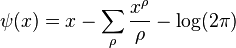 \psi (x)=x-\sum _{{\rho }}{\frac  {x^{\rho }}{\rho }}-\log(2\pi )