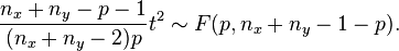 {\frac  {n_{x}+n_{y}-p-1}{(n_{x}+n_{y}-2)p}}t^{2}\sim F(p,n_{x}+n_{y}-1-p).