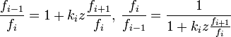 {\frac  {f_{{i-1}}}{f_{i}}}=1+k_{i}z{\frac  {f_{{i+1}}}{{f_{i}}}},\,{\frac  {f_{i}}{f_{{i-1}}}}={\frac  {1}{1+k_{i}z{\frac  {f_{{i+1}}}{{f_{i}}}}}}