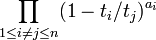 \prod _{{1\leq i\neq j\leq n}}(1-t_{i}/t_{j})^{{a_{i}}}