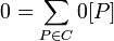 0=\sum _{{P\in C}}{0[P]}