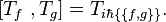 [T_{f}~,T_{g}]=T_{{i\hbar \{\{f,g\}\}}}.