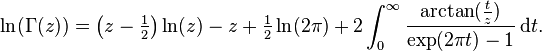 \ln(\Gamma (z))=\left(z-{\tfrac  {1}{2}}\right)\ln(z)-z+{\tfrac  {1}{2}}\ln(2\pi )+2\int _{0}^{\infty }{\frac  {\arctan({\frac  {t}{z}})}{\exp(2\pi t)-1}}\,{{\rm {d}}}t.